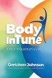 Body In Tune - 9 Keys in Quantum Living... - Bild 1