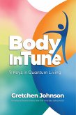 Body In Tune - 9 Keys in Quantum Living (eBook, ePUB)