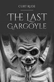 The Last Gargoyle (eBook, ePUB)