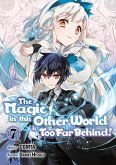 The Magic in this Other World is Too Far Behind! (Manga) Volume 7 (eBook, ePUB) The Magic in this Other World is Too Far Behind! (Manga) Volume 7 (eBook, ePUB)