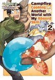 Campfire Cooking in Another World with My Absurd Skill (MANGA) Volume 2 (eBook, ePUB)