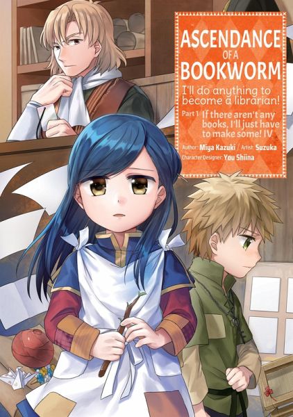 Ascendance of a Bookworm (Manga) Volume 4 (eBook, ePUB) Ascendance of a Bookworm (Manga) Volume 4 (eBook, ePUB)