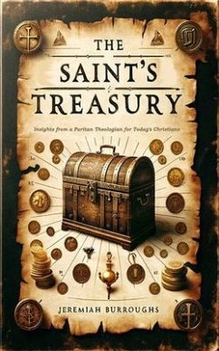 The Saint's Treasury (eBook, ePUB) - Burroughs, Jeremiah