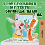 I Love to Brush My Teeth Волим да перем зубе (eBook, ePUB)