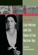 Cover Lise Meitner and the Dawn of the Nuclear Age (eBook, PDF)