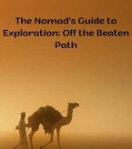 The Nomad's Guide to Exploration (eBook, ePUB)