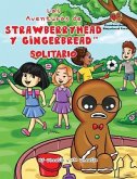 Las Aventuras de Strawberryhead y Gingerbread(TM)-Solitario (eBook, ePUB)