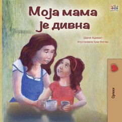 Моја мама је дивна (eBook, ePUB) - Admont, Shelley; KidKiddos Books