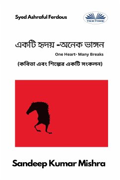 একটি হৃদয় -অনেক ভাঙ্গন (eBook, ePUB) - Mishra, Sandeep Kumar