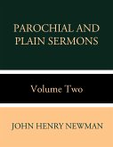 Parochial and Plain Sermons Volume Two (eBook, ePUB)