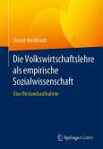 Die Volkswirtschaftslehre als empirische Sozialwissenschaft (eBook, PDF)