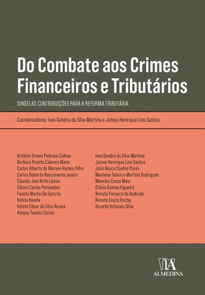 Do Combate aos Crimes Financeiros e Tributários (eBook, ePUB) Do Combate aos Crimes Financeiros e Tributários (eBook, ePUB)
