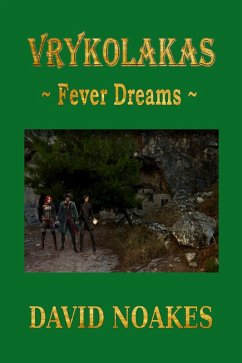 Vrykolakas - Fever Dreams (eBook, ePUB) - Noakes, David