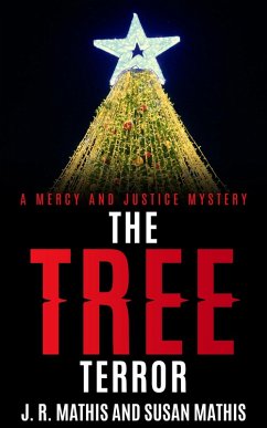 The Tree Terror (The Mercy and Justice Mysteries, #19) (eBook, ePUB) - Mathis, J. R.; Mathis, Susan