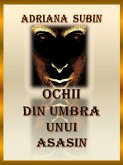 Ochii din Umbra unui Asasin (eBook, ePUB) Ochii din Umbra unui Asasin (eBook, ePUB)