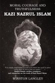 MORAL COURAGE AND TRUTHFULNESS: KAZI NAZRUL ISLAM (eBook, ePUB)