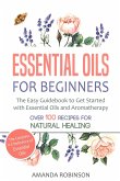 Essential Oils for Beginners (eBook, ePUB) Essential Oils for Beginners (eBook, ePUB)