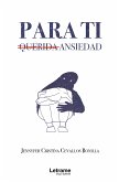 Para ti, querida ansiedad (eBook, ePUB)