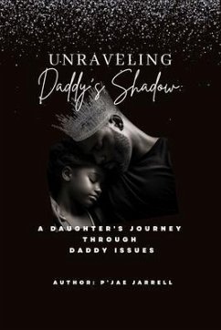 Cover Unraveling Daddy's Shadow (eBook, ePUB)