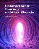 Unforgettable Journey to Other Planets (eBook, ePUB)