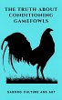 The Truth About Conditioning Gamefowls... - Bild 1