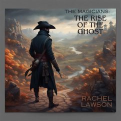 The Rise of the Ghost (The Magicians, #1) (eBook, ePUB) - Lawson, Rachel