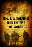 How F. W. Boreham Won the War of Words (eBook, ePUB)