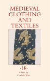 Medieval Clothing and Textiles 18 (eBook, PDF)