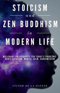 Stoicism and Zen Buddhism in Modern Life (eBook, ePUB) - de la Fuente, Victor