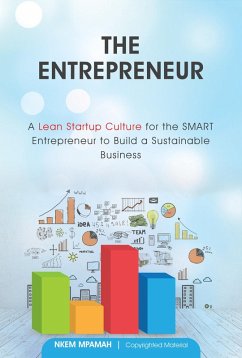 Cover The Entrepreneur - A Lean Startup Culture for Smart Entrepreneurs to Build a Sustainable Business (eBook, ePUB)