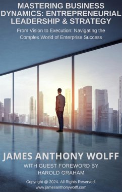 Cover Mastering Business Dynamics: Entrepreneurial Leadership & Strategy (eBook, ePUB)