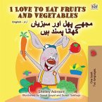 I Love to Eat Fruits and Vegetables مجھے پھل اور سبزیاں کھانا پسند ہیں (eBook, ePUB)