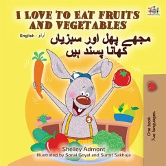 I Love to Eat Fruits and Vegetables مجھے پھل اور سبزیاں کھانا پسند ہیں (eBook, ePUB) - Admont, Shelley; KidKiddos Books