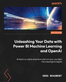 Unleashing Your Data with Power BI Machine Learning and OpenAI (eBook, ePUB)