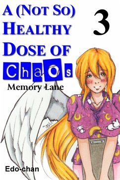 A (Not So) Healthy Dose of Chaos: Memory Lane (eBook, ePUB) - Edo-Chan