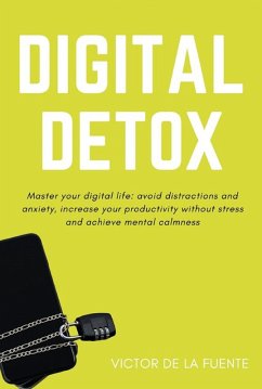 Digital Detox (eBook, ePUB) - de la Fuente, Victor