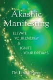 Akashic Manifesting (eBook, ePUB)