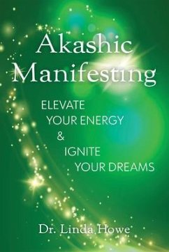 Akashic Manifesting (eBook, ePUB) - Howe, Linda