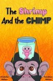 The Shrimp and the Chimp (eBook, ePUB)