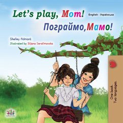 Let’s Play, Mom! Мамо, давай пограємо! (eBook, ePUB) - Admont, Shelley; KidKiddos Books