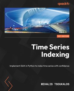 Time Series Indexing (eBook, ePUB) - Tsoukalos, Mihalis