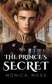 The Prince's Secret (The Chance Encounters Series, #55) (eBook, ePUB)
