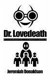 Dr. Lovedeath or: How I Was Made to Roll Up My Sleeve and Love the Jab (eBook, ePUB)