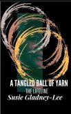 A Tangled Ball of Yarn (eBook, ePUB)