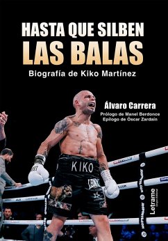 Cover Hasta que silben las balas, biografía de Kiko Martínez (eBook, ePUB)