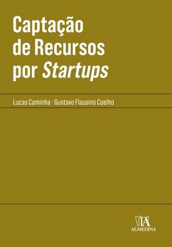 Captação de Recursos por Startups (eBook, ePUB) - Coelho, Gustavo Flausino; Caminha, Lucas