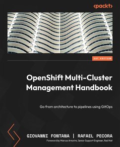 OpenShift Multi-Cluster Management Handbook (eBook, ePUB) - Fontana, Giovanni; Pecora, Rafael