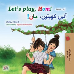 Let’s Play, Mom! آئیں کھیلیں، ماں! (eBook, ePUB) - Admont, Shelley; KidKiddos Books