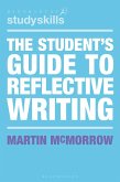 The Student's Guide to Reflective Writing (eBook, ePUB)