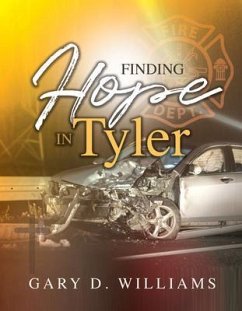 Finding Hope in Tyler (eBook, ePUB) - Williams, Gary D.